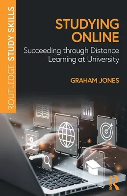 Studierea online: Succes prin învățarea la distanță la universitate - Studying Online: Succeeding through Distance Learning at University