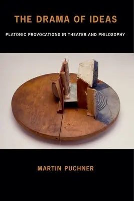 Drama ideilor: Provocări platonice în teatru și filosofie - The Drama of Ideas: Platonic Provocations in Theater and Philosophy
