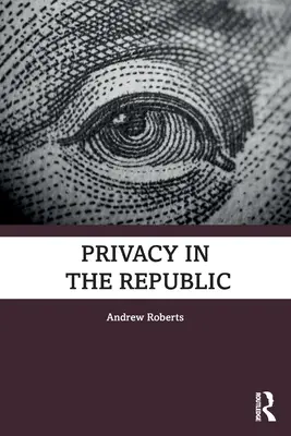 Viața privată în republică - Privacy in the Republic