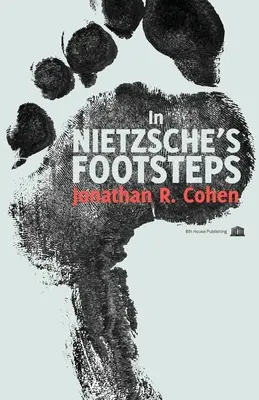 Pe urmele lui Nietzsche - In Nietzsche's Footsteps