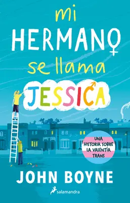Mi Hermano Se Llama Jessica / Numele fratelui meu este Jessica - Mi Hermano Se Llama Jessica / My Brother's Name Is Jessica