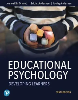 Psihologia educațională: Dezvoltarea elevilor - Educational Psychology: Developing Learners