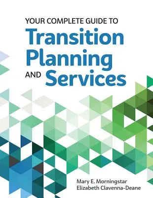Ghidul dumneavoastră complet pentru planificarea și serviciile de tranziție - Your Complete Guide to Transition Planning and Services
