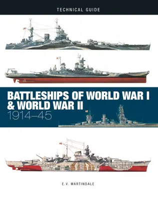 Navele de luptă din Primul și al Doilea Război Mondial: 1914-45 - Battleships of World War I & World War II: 1914-45