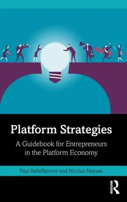 Strategii de platformă: Un ghid pentru antreprenori în economia platformelor - Platform Strategies: A Guidebook for Entrepreneurs in the Platform Economy