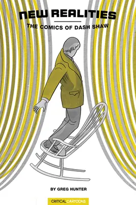 Noi realități: Benzile desenate ale lui Dash Shaw - New Realities: The Comics of Dash Shaw