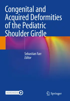 Deformități congenitale și dobândite ale centurii umărului pediatric - Congenital and Acquired Deformities of the Pediatric Shoulder Girdle