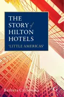 Povestea hotelurilor Hilton - 