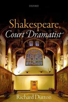 Shakespeare, dramaturg de curte - Shakespeare, Court Dramatist