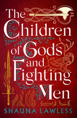 Copiii zeilor și ai luptătorilor: Volumul 1 - The Children of Gods and Fighting Men: Volume 1