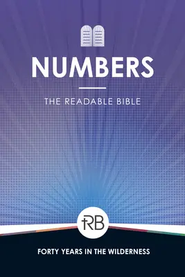 Biblia lizibilă: Numeri: Numeri - The Readable Bible: Numbers: Numbers