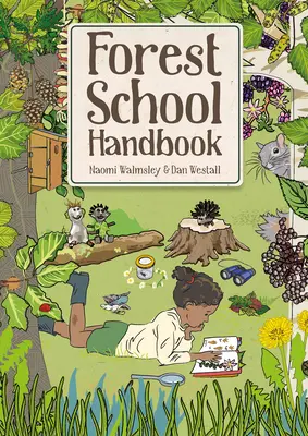 Manualul școlii forestiere - Forest School Handbook