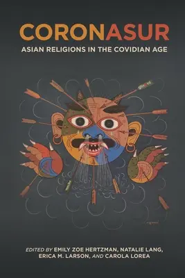 Coronasur: Religiile asiatice în epoca covidiană - Coronasur: Asian Religions in the Covidian Age