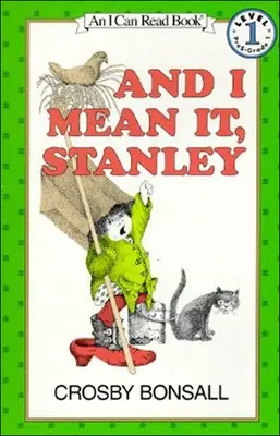 Și vorbesc serios, Stanley - And I Mean It, Stanley