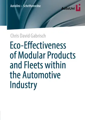 Eco-eficiența produselor modulare și a flotelor în cadrul industriei auto - Eco-Effectiveness of Modular Products and Fleets Within the Automotive Industry