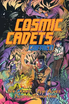 Cosmic Cadets (Book One): Contact!