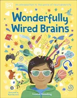 Wonderfully Wired Brains - O introducere în lumea neurodiversității - Wonderfully Wired Brains - An Introduction to the World of Neurodiversity