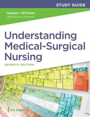 Ghid de studiu pentru înțelegerea nursingului medico-chirurgical - Study Guide for Understanding Medical-Surgical Nursing