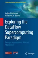 Explorarea paradigmei supercalculatoarelor Dataflow: Algoritmi exemplu pentru aplicații selectate - Exploring the Dataflow Supercomputing Paradigm: Example Algorithms for Selected Applications