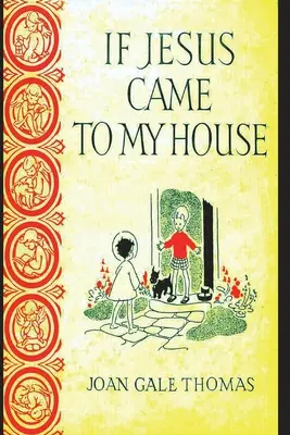Dacă Iisus a venit la mine acasă - If Jesus Came to My House