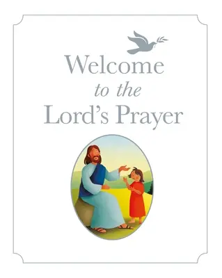 Bine ați venit la Rugăciunea Domnului - Welcome to the Lord's Prayer