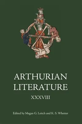 Literatura arthuriană XXXVIII - Arthurian Literature XXXVIII