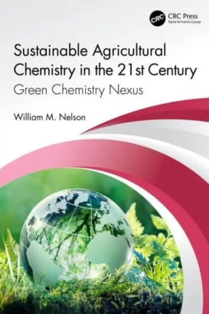 Chimie agricolă durabilă în secolul XXI: Nexus de chimie verde - Sustainable Agricultural Chemistry in the 21st Century: Green Chemistry Nexus