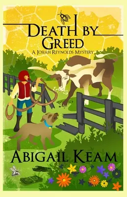Moartea prin lăcomie: Un mister Josiah Reynolds 18 - Death By Greed: A Josiah Reynolds Mystery 18