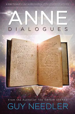 Dialogurile Annei: Comunicări cu cei Ascensionați - Anne Dialogues: Communications with the Ascended