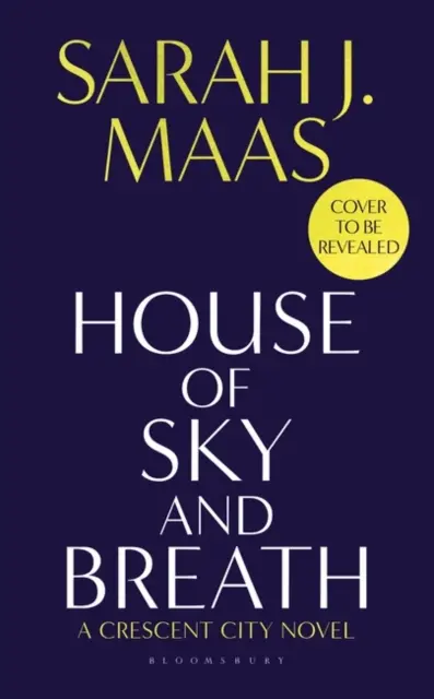 House of Sky and Breath - Inconfundabilul bestseller Sunday Times nr. 1, de la autoarea multimilionarului de vânzări A Court of Thorns and Roses. - House of Sky and Breath - The unmissable #1 Sunday Times bestseller, from the multi-million-selling author of A Court of Thorns and Roses.