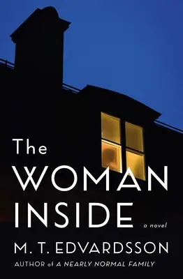 Femeia din interior - The Woman Inside