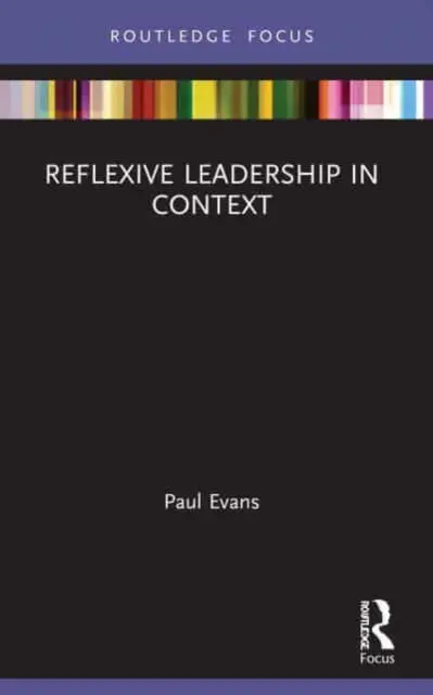 Leadership reflexiv în context - Reflexive Leadership in Context