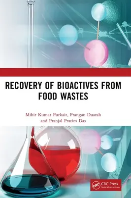 Recuperarea substanțelor bioactive din deșeurile alimentare - Recovery of Bioactives from Food Wastes