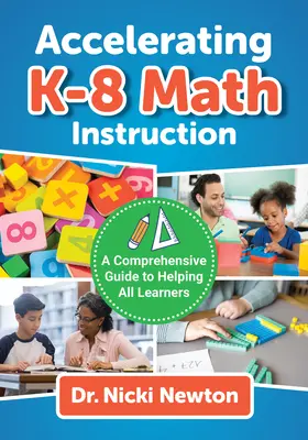 Accelerating K-8 Math Instruction: A Comprehensive Guide to Helping All Learners