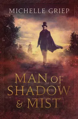 Omul din umbră și ceață: Volumul 2 - Man of Shadow and Mist: Volume 2