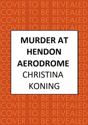 Crimă la aerodromul Hendon - Murder at Hendon Aerodrome