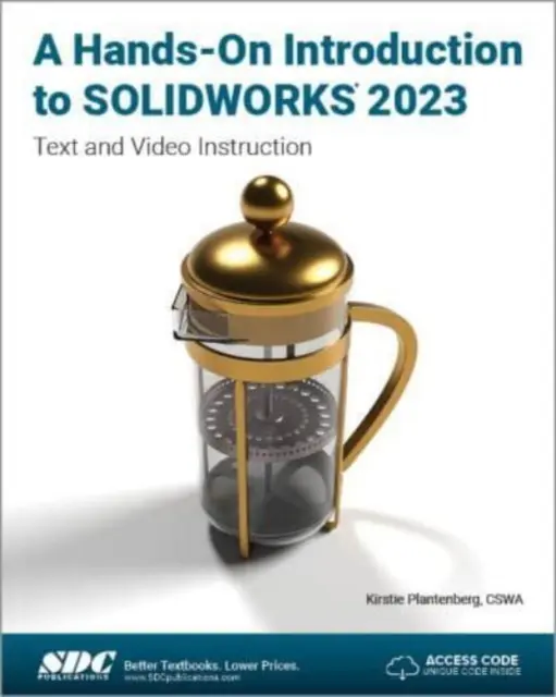 Introducere practică în SOLIDWORKS 2023 - Instruire text și video - Hands-On Introduction to SOLIDWORKS 2023 - Text and Video Instruction
