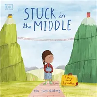 Stuck in the Middle - O poveste despre separare - Stuck in the Middle - A Story About Separation