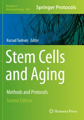 Stem Cells and Aging: Metode și protocoale - Stem Cells and Aging: Methods and Protocols