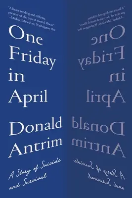 O vineri în aprilie: O poveste de sinucidere și supraviețuire - One Friday in April: A Story of Suicide and Survival