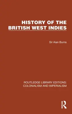 Istoria Indiilor Britanice de Vest - History of the British West Indies