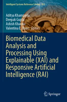 Analiza și prelucrarea datelor biomedicale utilizând Explainable (Xai) și Inteligența artificială receptivă (Rai) - Biomedical Data Analysis and Processing Using Explainable (Xai) and Responsive Artificial Intelligence (Rai)