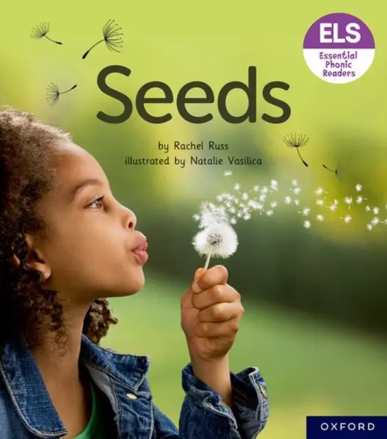 Litere și sunete esențiale: Essential Phonic Readers: Oxford Reading Level 3: Semințe - Essential Letters and Sounds: Essential Phonic Readers: Oxford Reading Level 3: Seeds