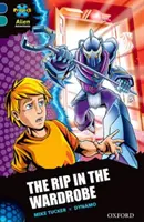 Project X Alien Adventures: Dark Blue Book Band, Oxford Nivelul 16: The Rip in the Wardrobe - Project X Alien Adventures: Dark Blue Book Band, Oxford Level 16: The Rip in the Wardrobe
