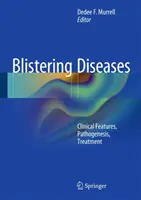 Boli veziculoase: Caracteristici clinice, patogeneză, tratament - Blistering Diseases: Clinical Features, Pathogenesis, Treatment