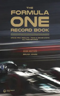 Cartea Recordurilor Formulei 1 (2023): Rezultatele, statisticile și recordurile Grand Prix - The Formula One Record Book (2023): Grand Prix Results, STATS & Records