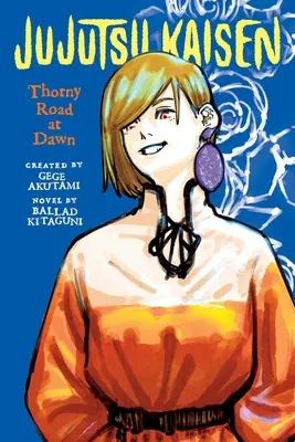 Jujutsu Kaisen: Drumul spinos în zori - Jujutsu Kaisen: Thorny Road at Dawn