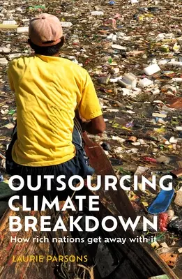 Colonialismul carbonului: Cum exportă țările bogate dezastrul climatic - Carbon Colonialism: How Rich Countries Export Climate Breakdown