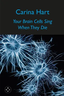 Celulele creierului tău cântă când mor - Your Brain Cells Sing When They Die