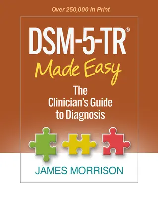 Dsm-5-Tr(r) făcut ușor: Ghidul clinicianului pentru diagnosticare - Dsm-5-Tr(r) Made Easy: The Clinician's Guide to Diagnosis